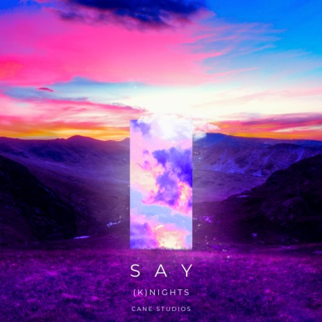 Say | Boomplay Music