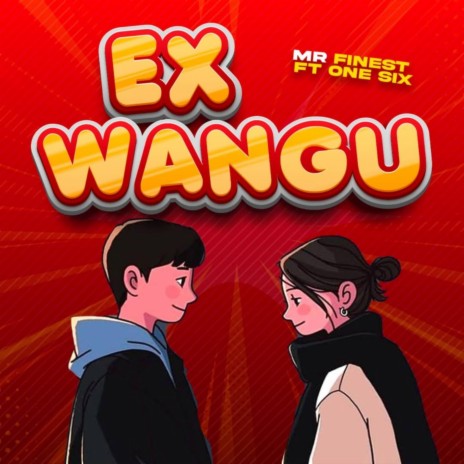 Ex Wangu (feat. One Six)
