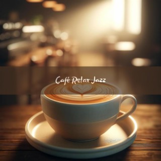 Café Relax Jazz: Suave Jazz Matutino, Hora del Café para Relajarse