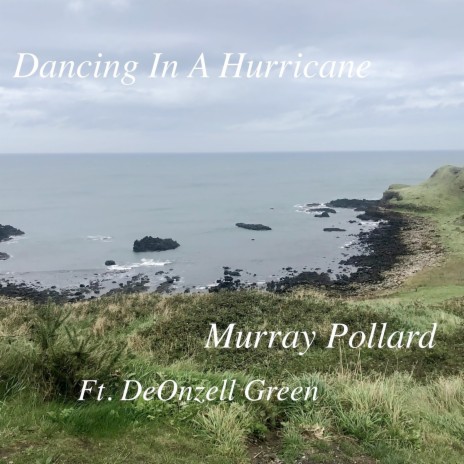Dancing in a Hurricane | Boomplay Music