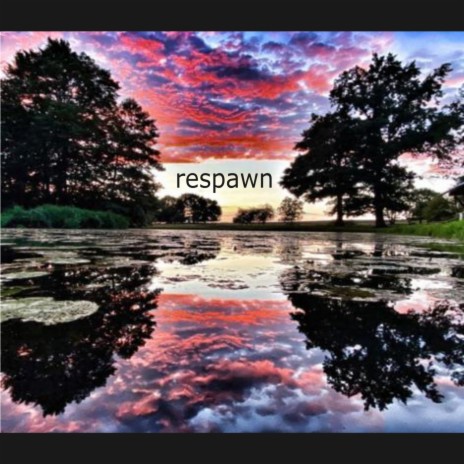Respawn | Boomplay Music