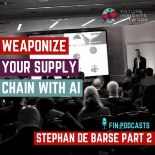 #9 - Weaponize your Supply Chain with AI with Stephan de Barse