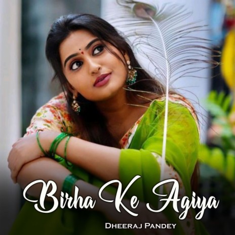 Birha Ke Agiya | Boomplay Music