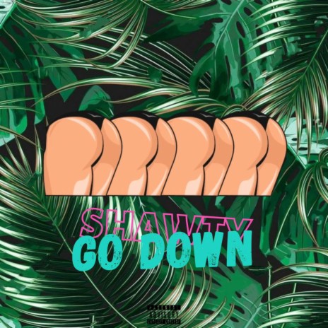 Shawty Go Down ft. Jessee | Boomplay Music