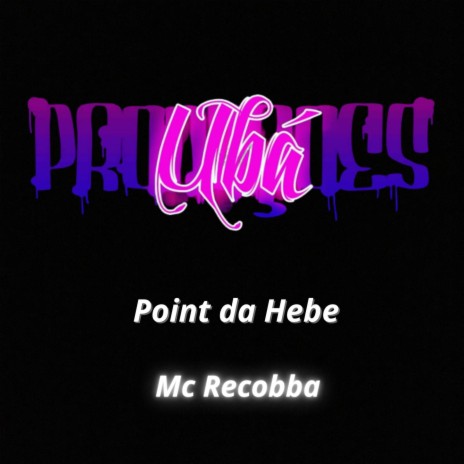 Point da Hebe ft. mc recobba | Boomplay Music