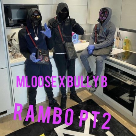 RAMBO PT2 ft. Bully b & Mloose npk
