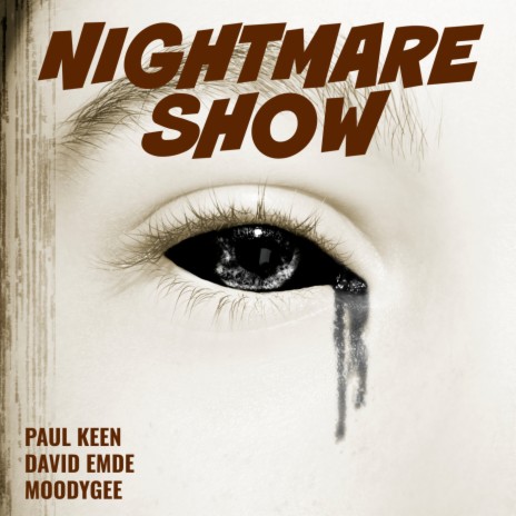 Nightmare Show ft. David Emde & Moodygee | Boomplay Music