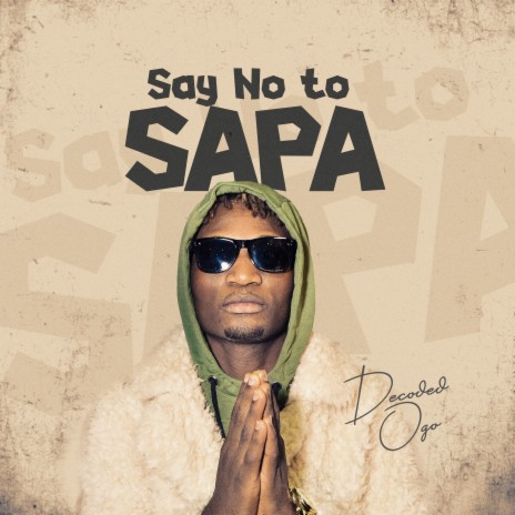 Say No to Sapa | Boomplay Music