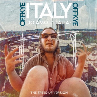 Italy (Io amo l'Italia) The Speed Up Version