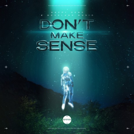 Don't Make Sense ft. Novoland Music | Boomplay Music
