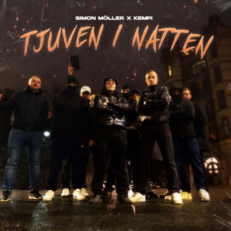 Tjuven i natten ft. Kempi | Boomplay Music