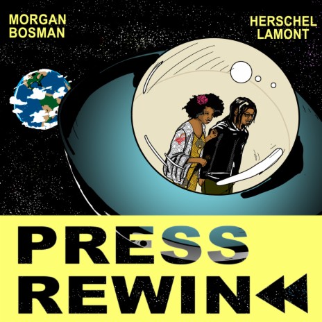 Press Rewind ft. Herschel Lamont | Boomplay Music