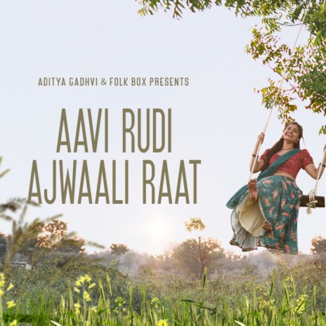 Aavi Rudi Ajwaali Raat | Boomplay Music