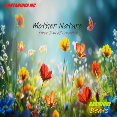 Mother Nature (first day of creation)