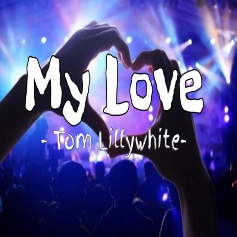 My Love | Boomplay Music