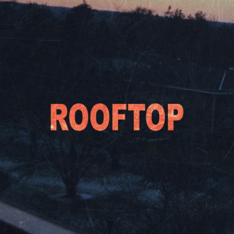 Rooftop | Boomplay Music