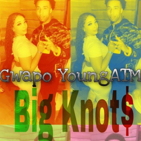 Big Knot$ | Boomplay Music