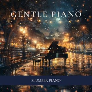 Gentle Piano: Nighttime Relaxation