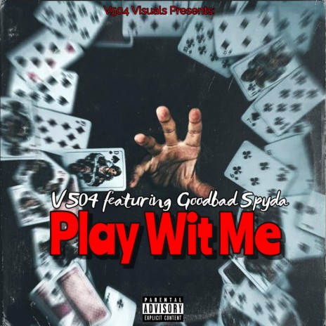 Play Wit Me ft. Good Bad Spyda | Boomplay Music