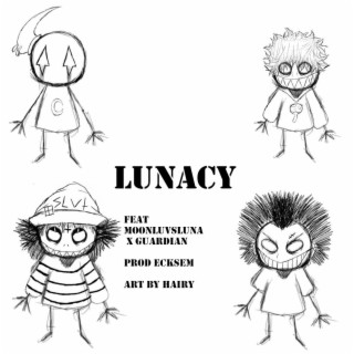 LUNACY