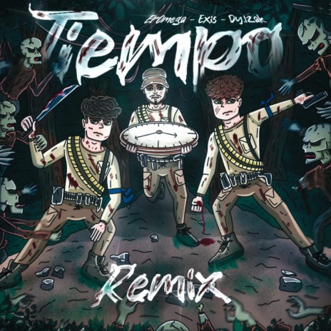 Tiempo (REMIX) ft. ErOmega & Dy.Izak | Boomplay Music