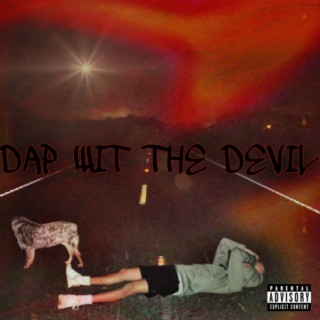 DAP WIT THE DEVIL lyrics | Boomplay Music