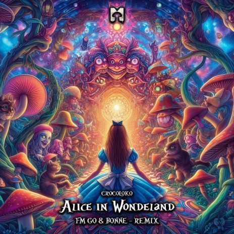 Alice in Wonderland (FM.GO & Bonne (BR) Remix) | Boomplay Music