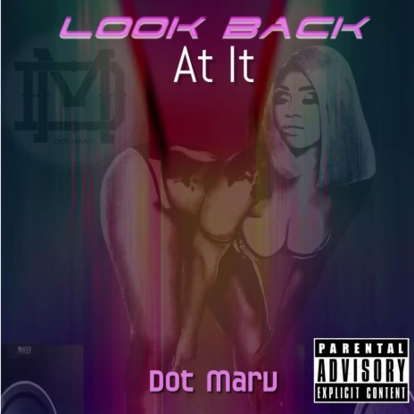 Look Back At It | Boomplay Music