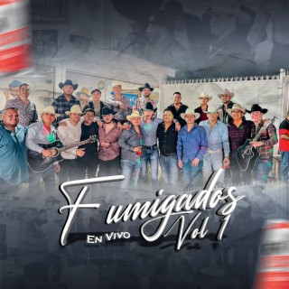 Fumigados, Vol. 1 (En Vivo)