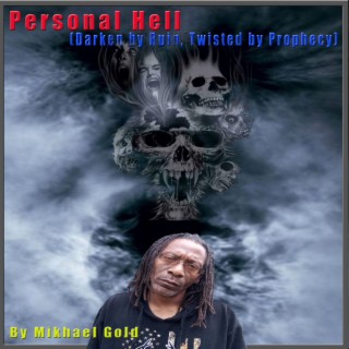 Personal Hell (Darken by Ruin, Twisted by Prophecy)