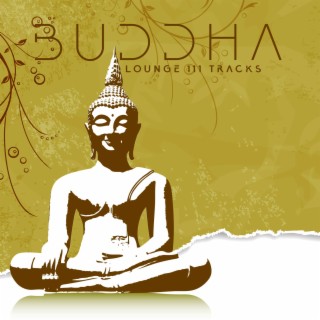 Buddha Lounge: 111 Tracks, Best Meditation Songs Collection
