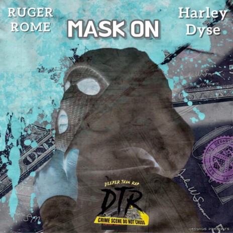 Mask On ft. Harley Dyse