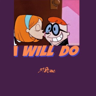 I Will Do