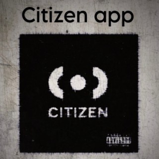 Citizen app