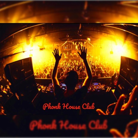 Phonk House Club