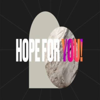 Hope for You! (Easter at Fellowship :: 2024)