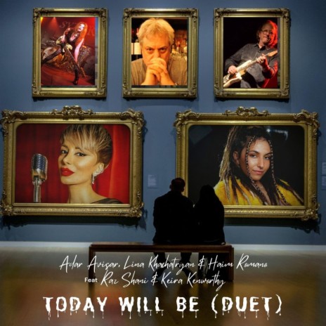 Today will be (Duet) [feat. Keira Kenworthy, Raz Shani & Alma Vermuth] | Boomplay Music