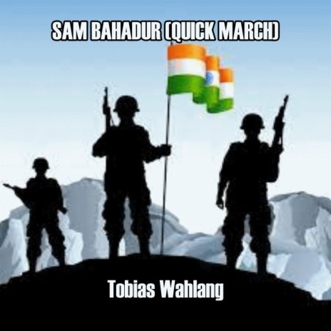 SAM BAHADUR (QUICK MARCH) | Boomplay Music