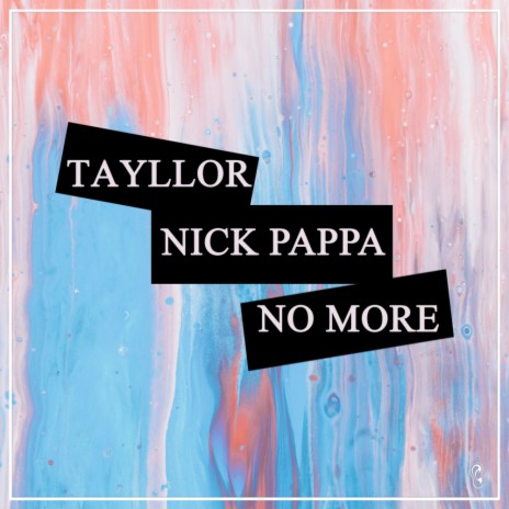 No More ft. Nick Pappa