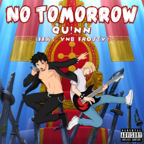 NO TOMORROW ft. YNB Frosty | Boomplay Music