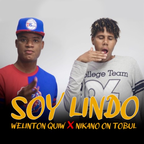 Soy Lindo ft. Nikano On Tobul | Boomplay Music