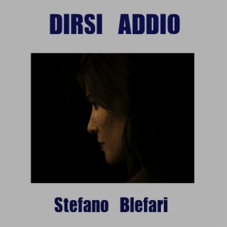 Dirsi addio (Radio Edit)