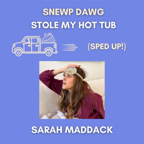 Snewp Dawg Stole My Hot Tub (Sped Up) | Boomplay Music