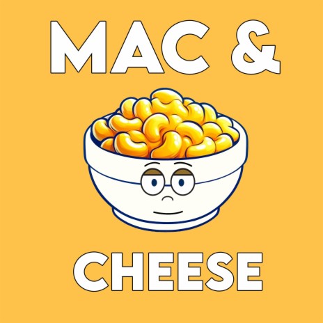 Mac & Cheese | Boomplay Music
