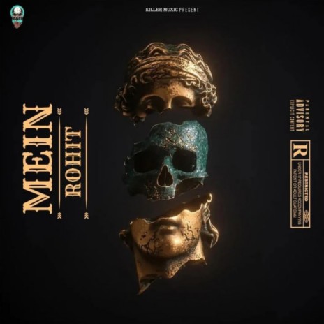 Mein (Rohit) | Boomplay Music