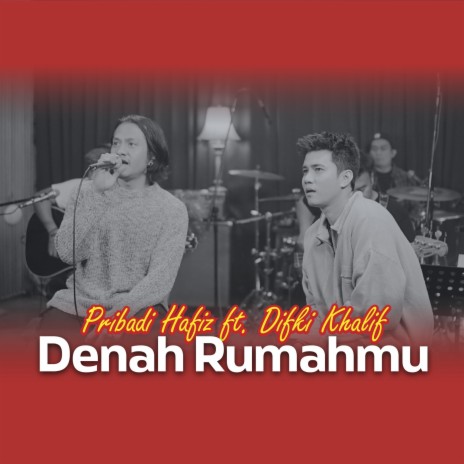 Denah Rumahmu ft. Difki Khalif | Boomplay Music