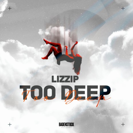 Too Deep ft. LIZZIP | Boomplay Music