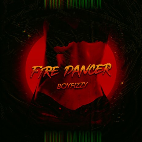 Fire Dancer | Boomplay Music