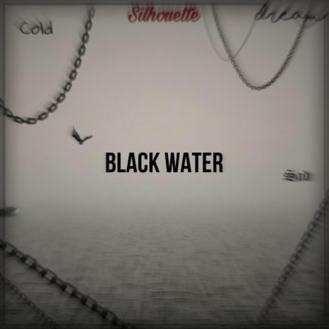 Black Water | Boomplay Music