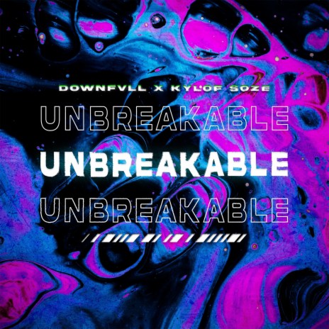 Unbreakable ft. Kylof Söze | Boomplay Music